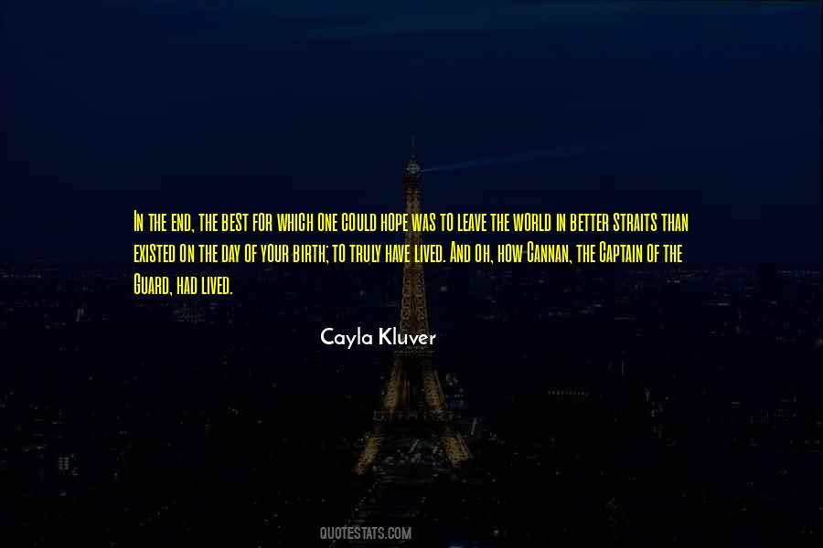 Cayla Kluver Quotes #986883