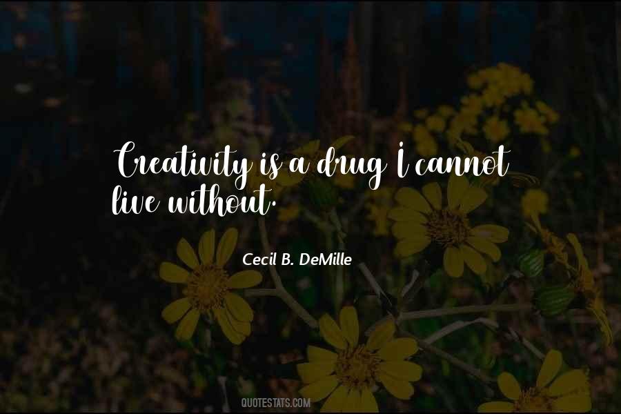 Cecil B. DeMille Quotes #872524