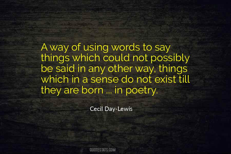 Cecil Day-Lewis Quotes #9385