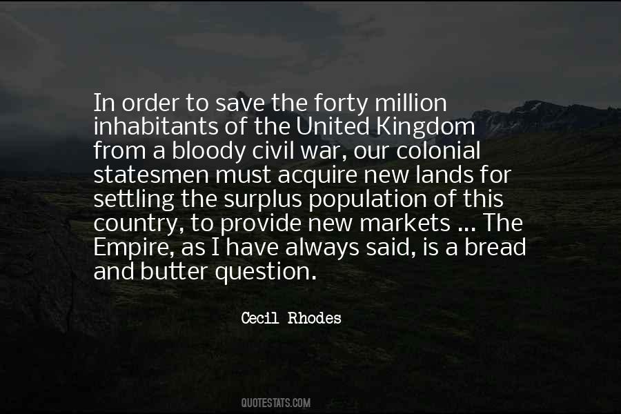 Cecil Rhodes Quotes #1292806