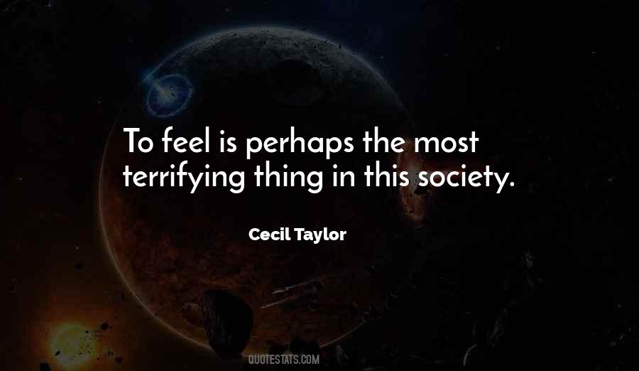 Cecil Taylor Quotes #1017027