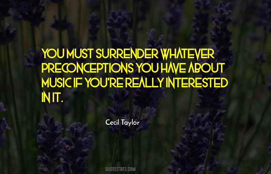 Cecil Taylor Quotes #1778536