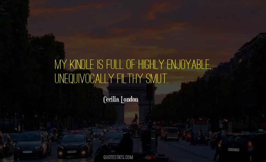 Cecilia London Quotes #1297615