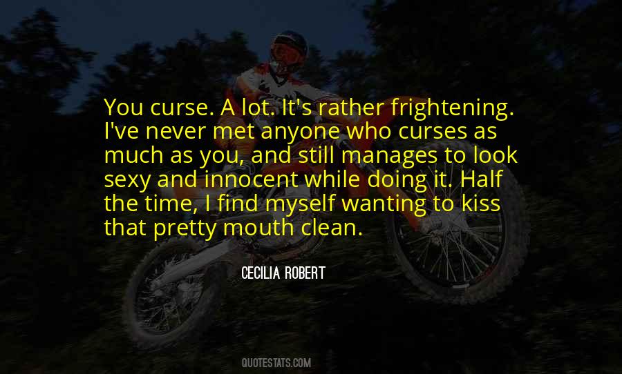 Cecilia Robert Quotes #1681855