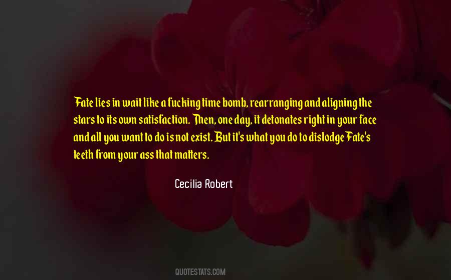 Cecilia Robert Quotes #800399