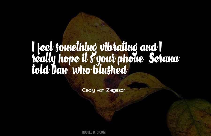 Cecily Von Ziegesar Quotes #1135373