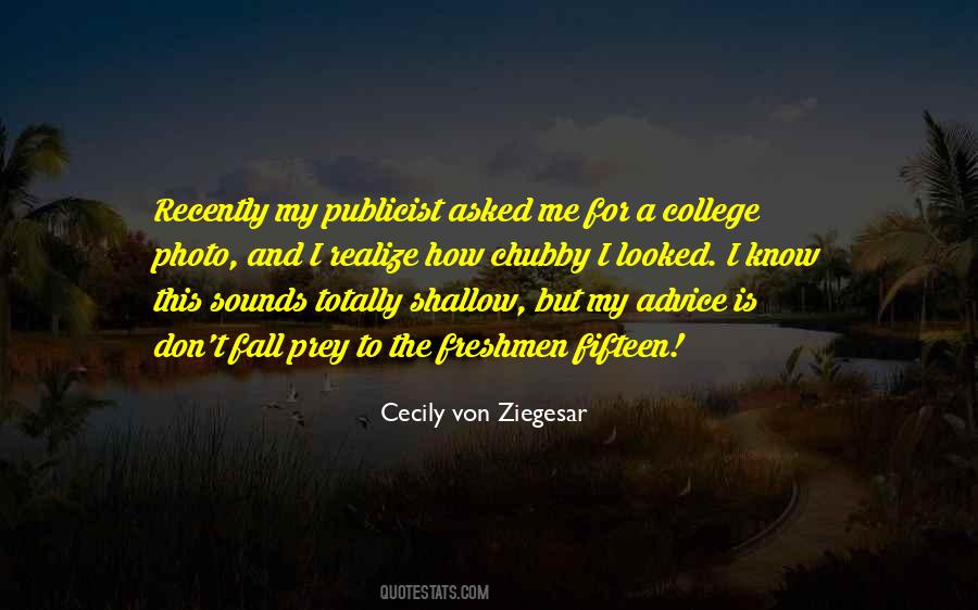 Cecily Von Ziegesar Quotes #1500104