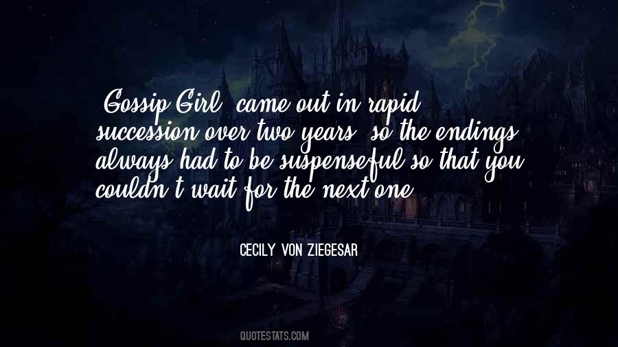 Cecily Von Ziegesar Quotes #1701583