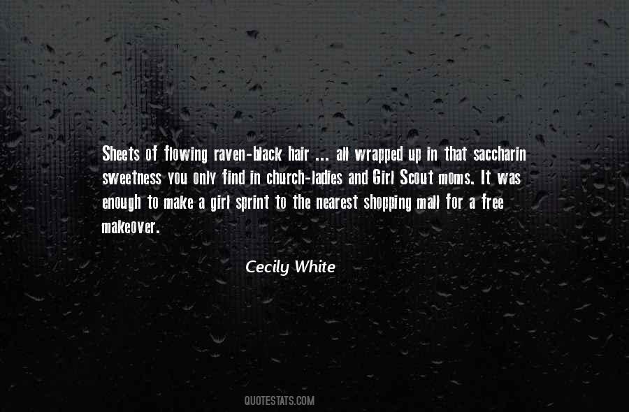 Cecily White Quotes #1052242