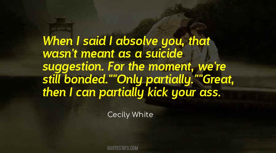 Cecily White Quotes #1805287