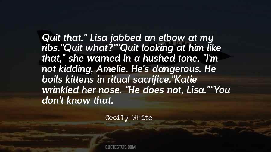 Cecily White Quotes #464998