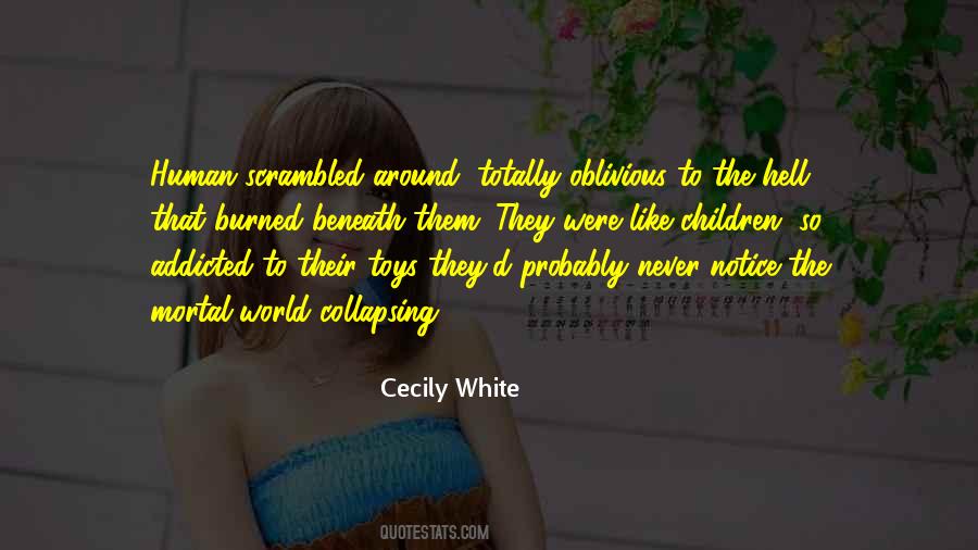 Cecily White Quotes #840481