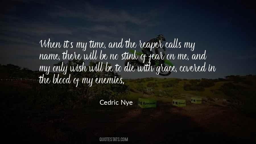 Cedric Nye Quotes #1092521