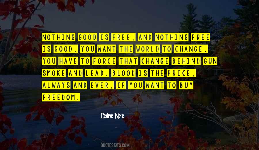 Cedric Nye Quotes #1448142
