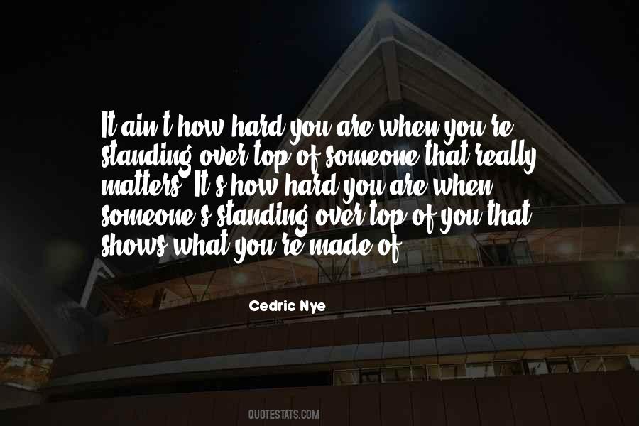 Cedric Nye Quotes #168713