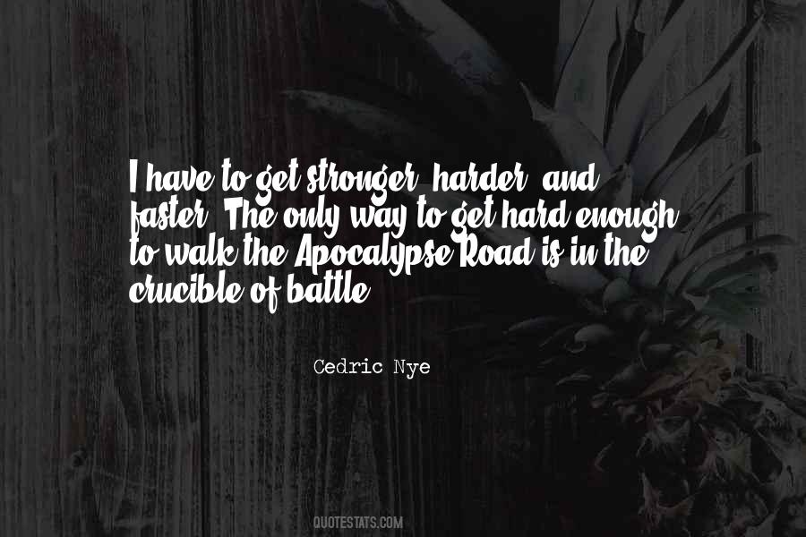 Cedric Nye Quotes #389953