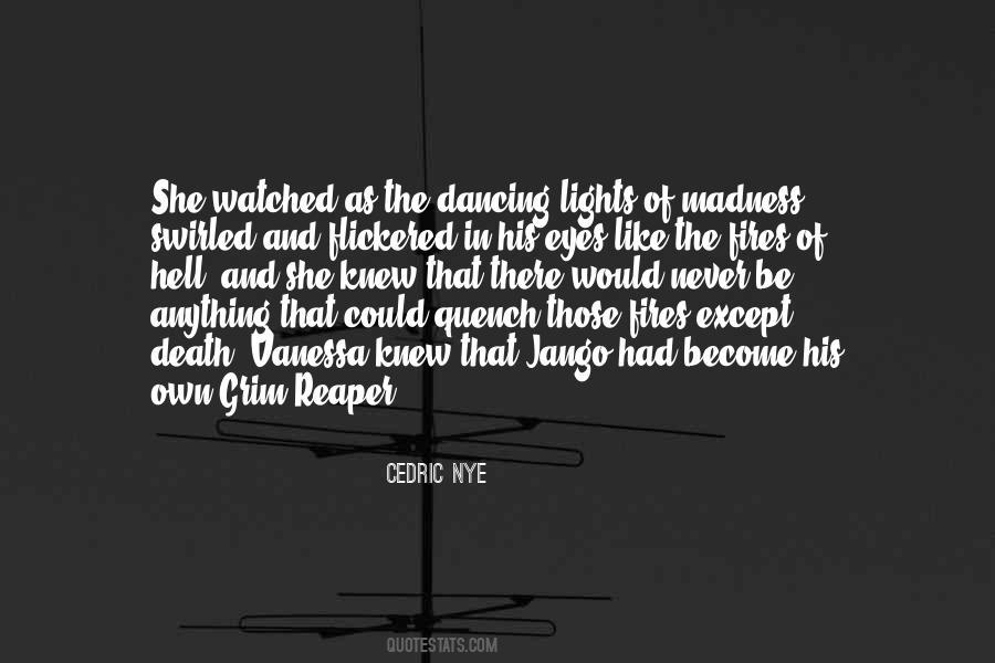 Cedric Nye Quotes #916717