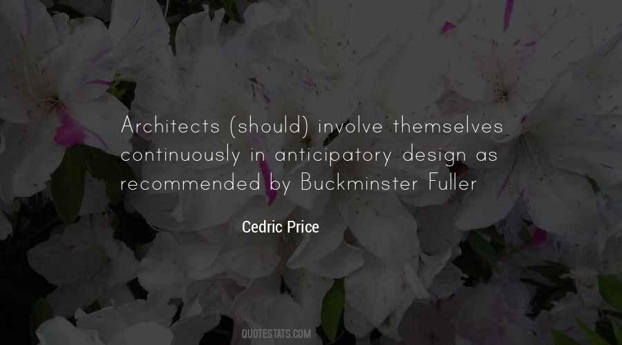 Cedric Price Quotes #390936