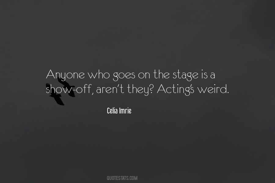 Celia Imrie Quotes #1489470