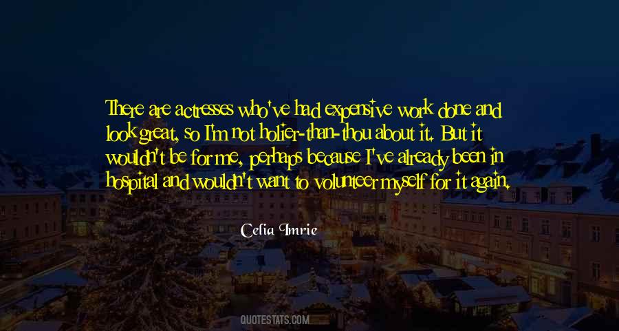 Celia Imrie Quotes #1710373