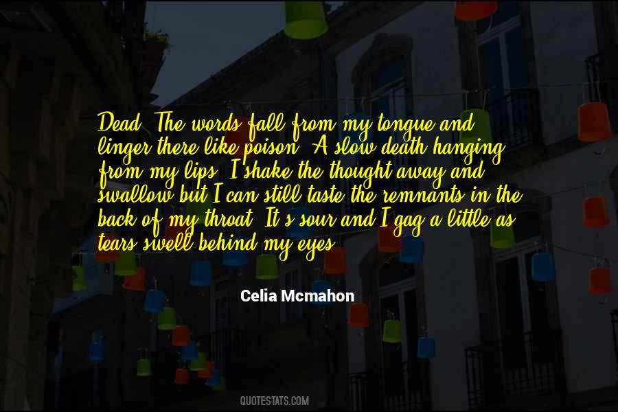 Celia Mcmahon Quotes #1095077