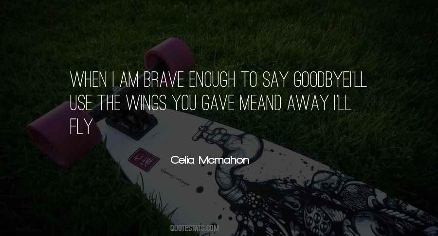 Celia Mcmahon Quotes #1836854