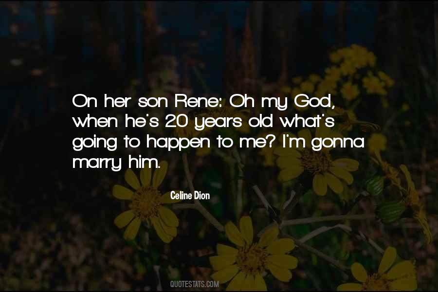 Celine Dion Quotes #1036965
