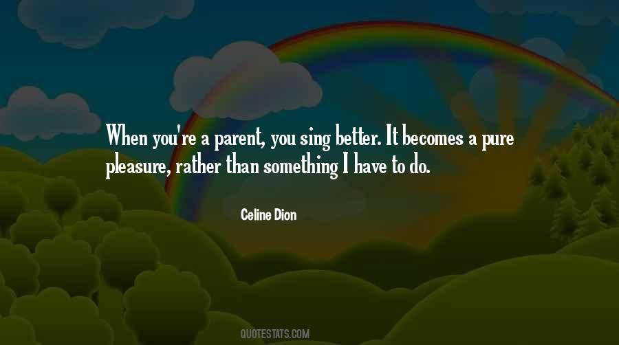 Celine Dion Quotes #1326963