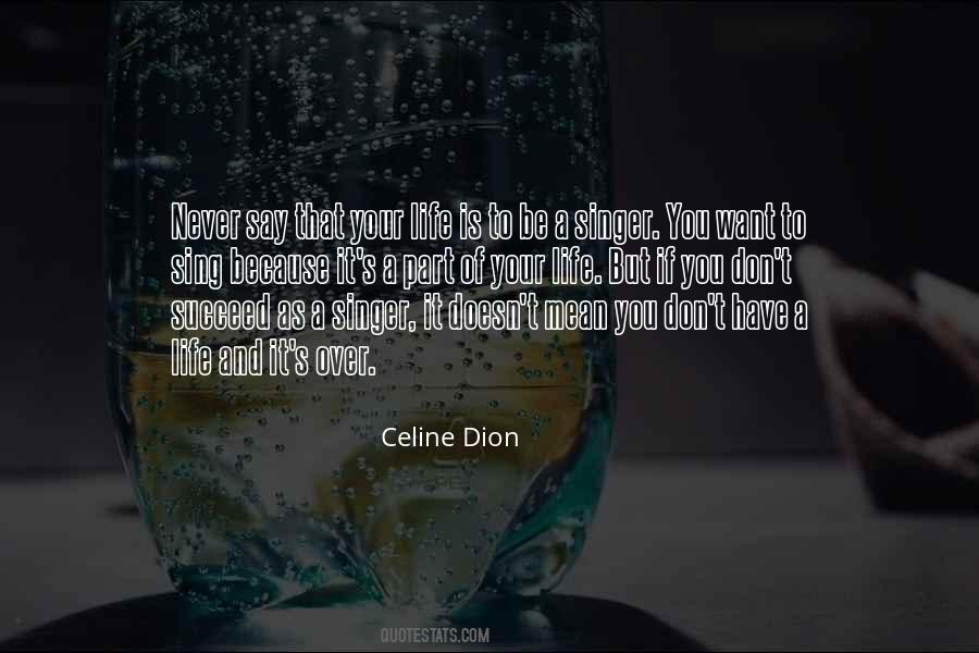 Celine Dion Quotes #1416073