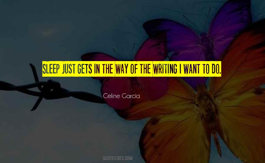 Celine Garcia Quotes #288651