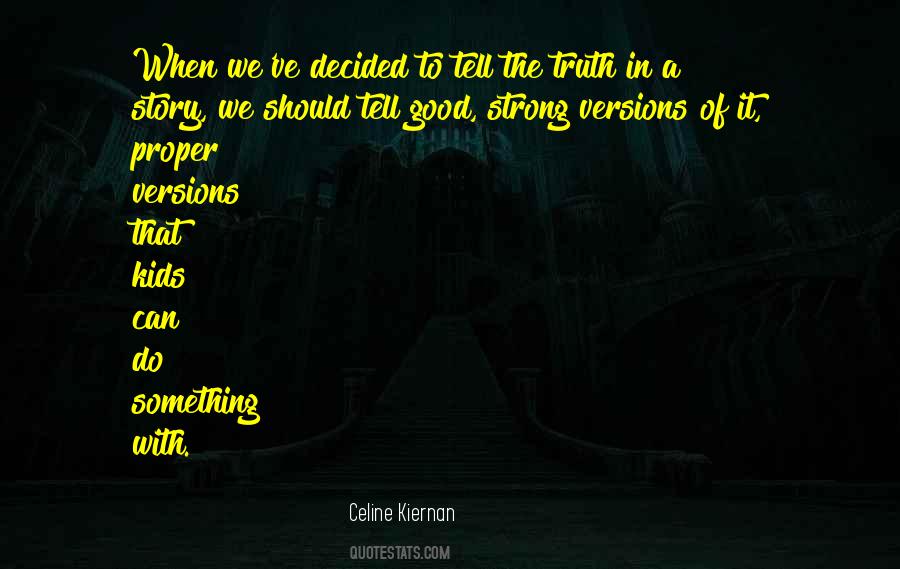 Celine Kiernan Quotes #159666