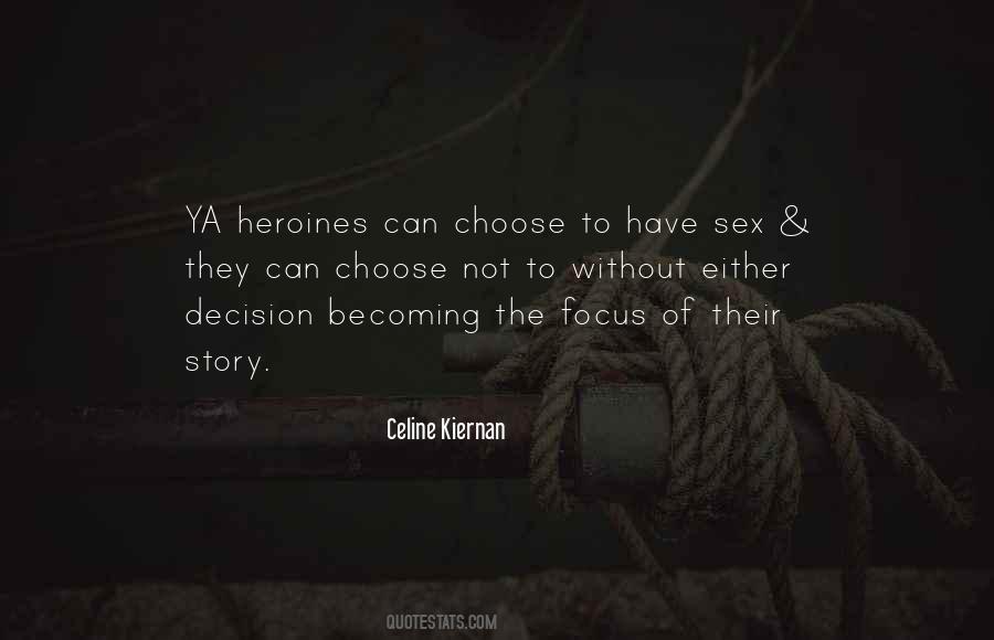 Celine Kiernan Quotes #297999