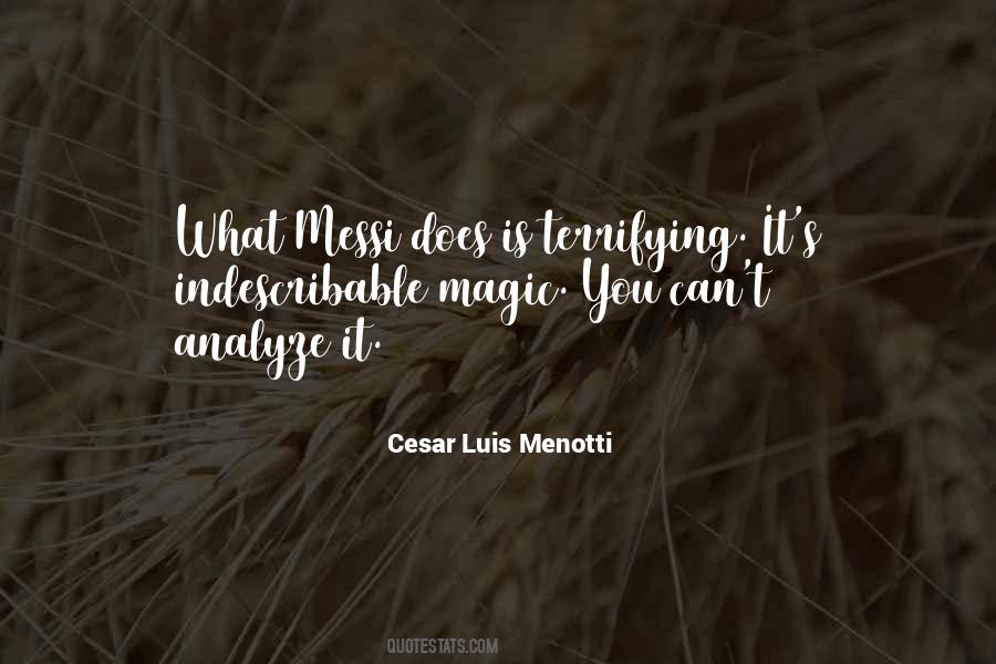 Cesar Luis Menotti Quotes #1609268