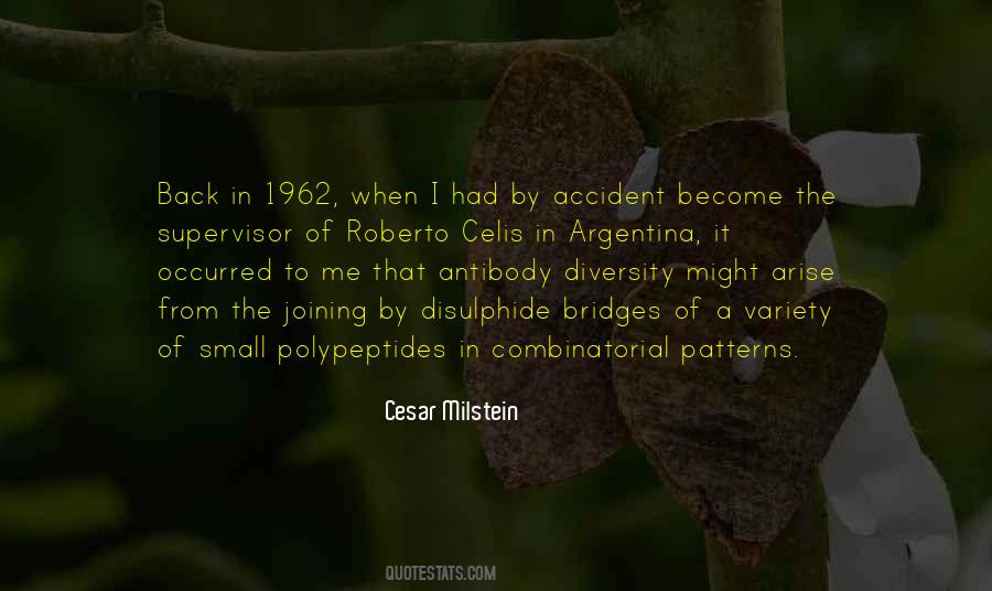 Cesar Milstein Quotes #487763