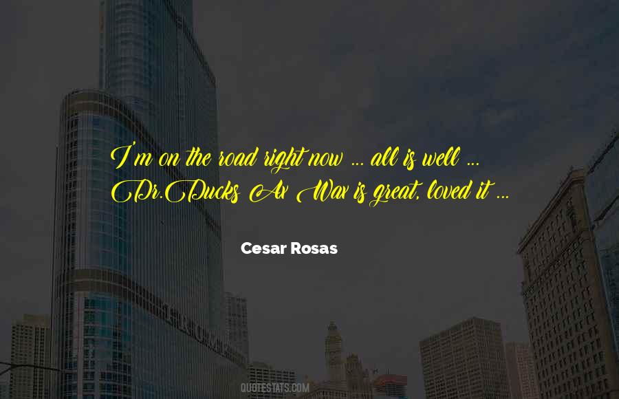 Cesar Rosas Quotes #77672 Cesar Rosas Quotes #77672