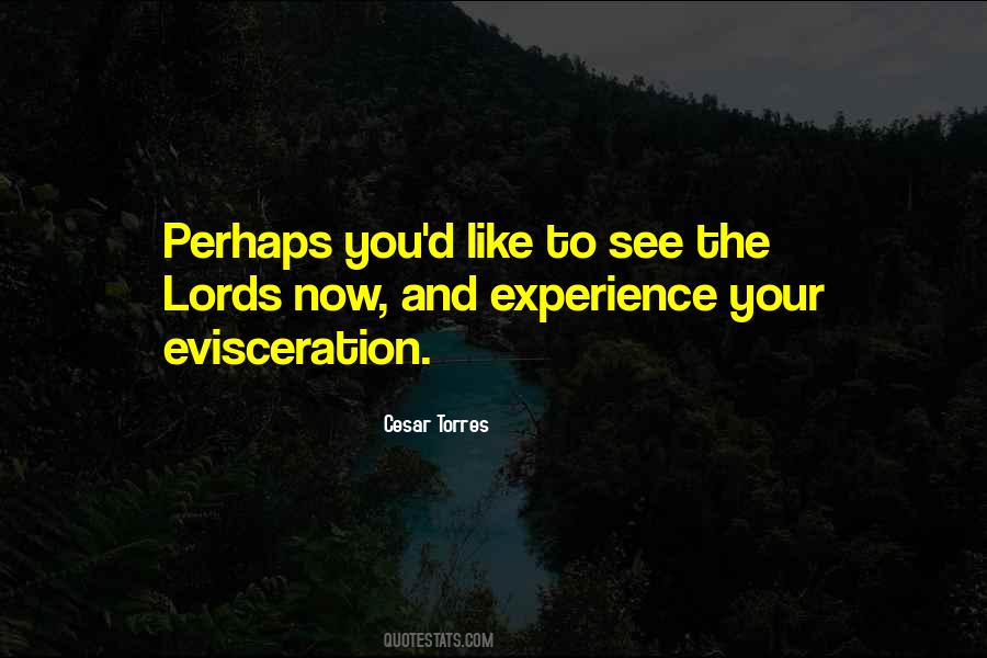 Cesar Torres Quotes #1462284