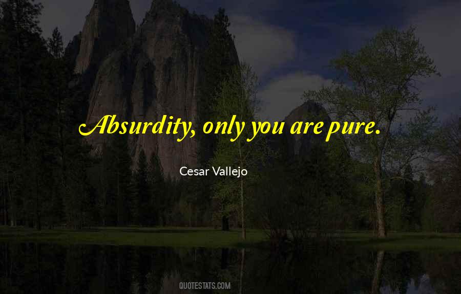 Cesar Vallejo Quotes #1062157 Cesar Vallejo Quotes #1062157