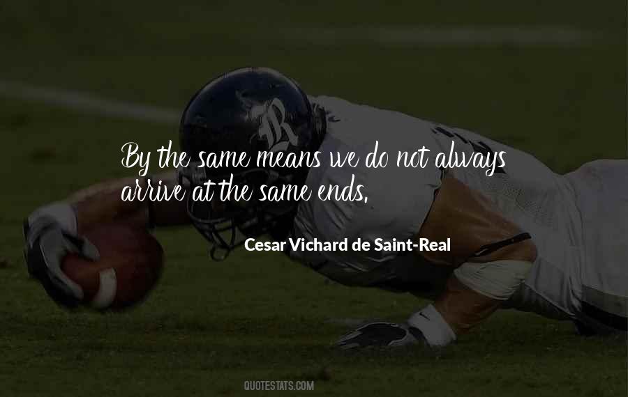 Cesar Vichard De Saint-Real Quotes #1240351