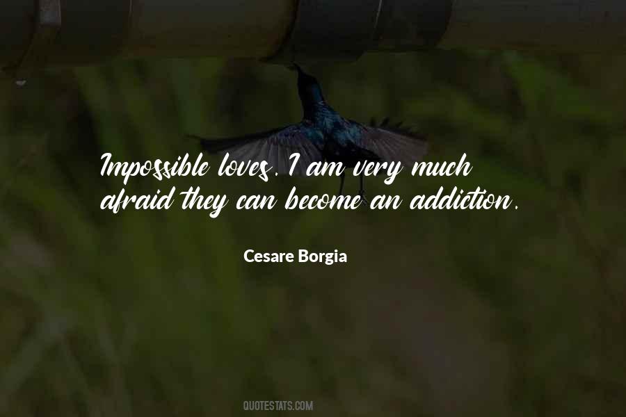 Cesare Borgia Quotes #1035875