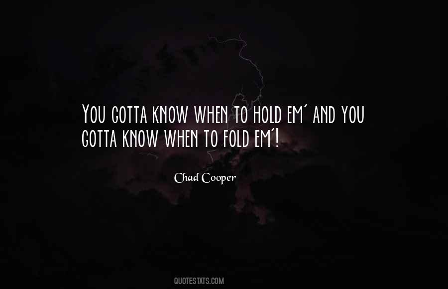Chad Cooper Quotes #659677