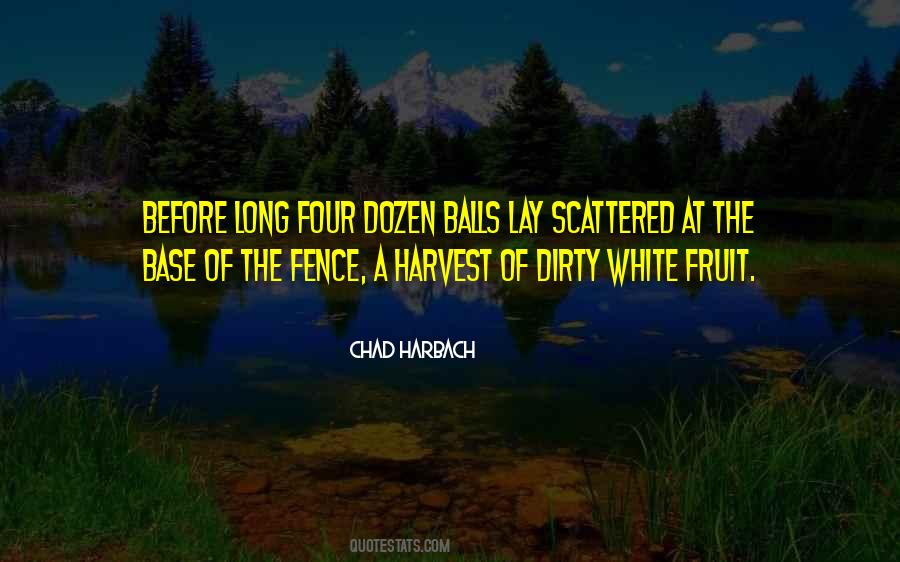 Chad Harbach Quotes #1356548