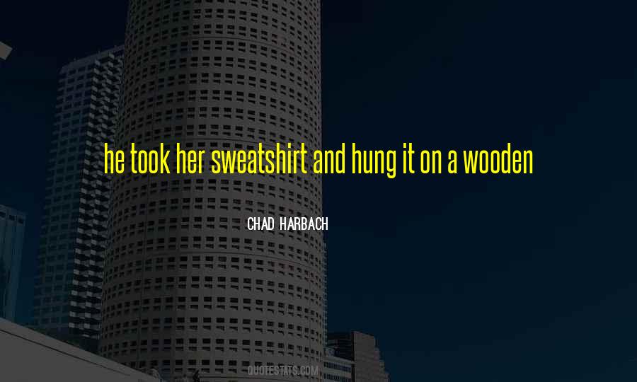 Chad Harbach Quotes #1681328