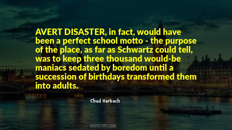 Chad Harbach Quotes #1724102
