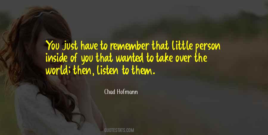 Chad Hofmann Quotes #1406520