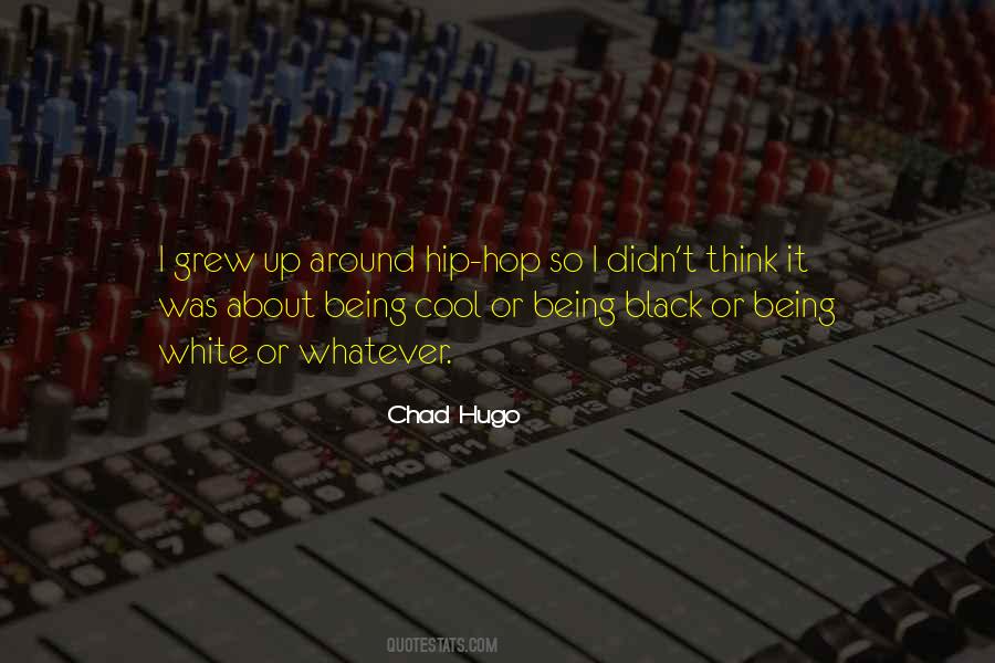 Chad Hugo Quotes #1422341