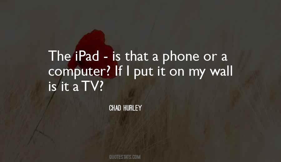 Chad Hurley Quotes #24375