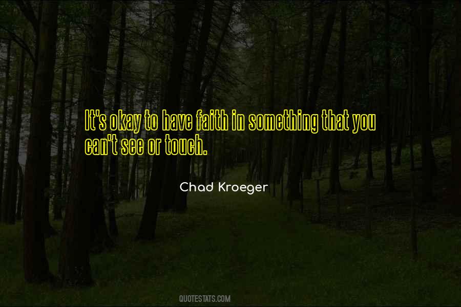 Chad Kroeger Quotes #1498471 Chad Kroeger Quotes #1498471