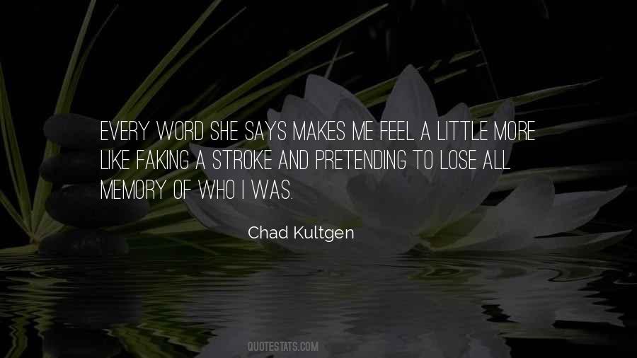 Chad Kultgen Quotes #1827863