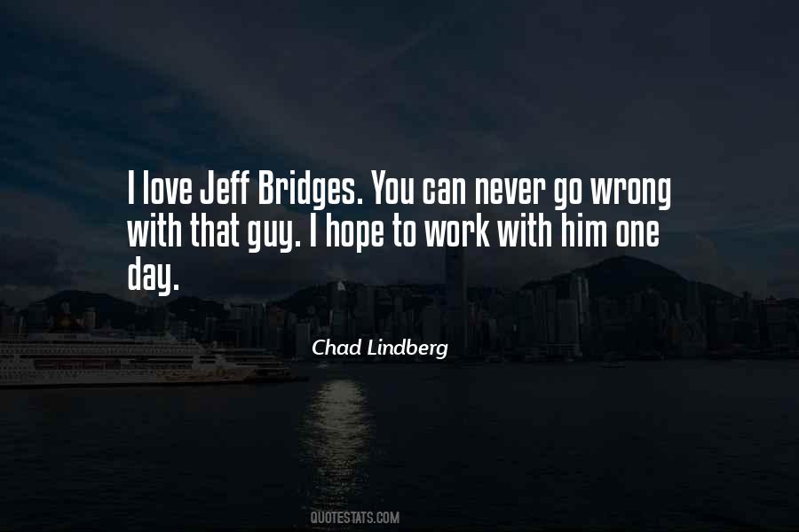 Chad Lindberg Quotes #848654