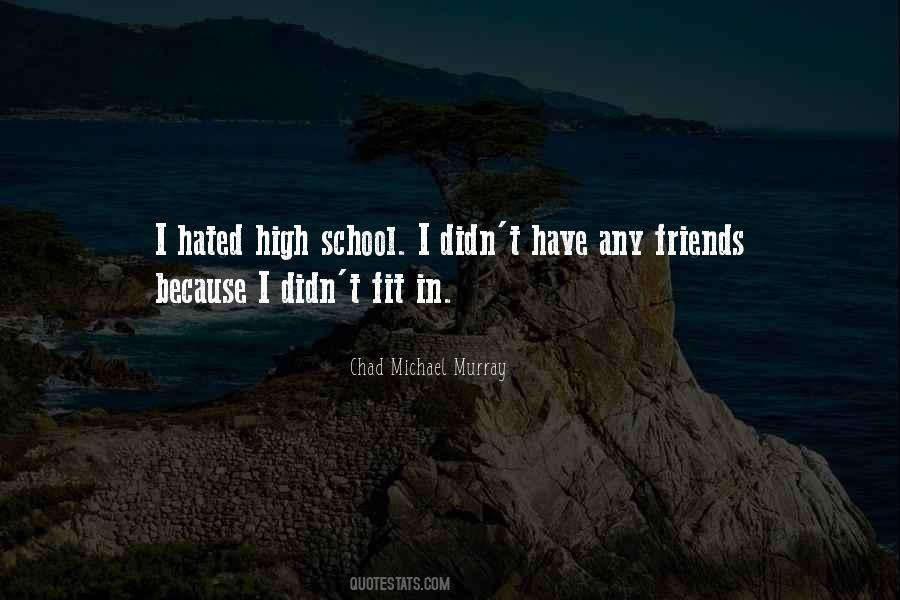 Chad Michael Murray Quotes #525241